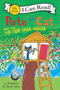 Book Cover for Pete the Cat and the Tip-Top Tree House by James Dean, Kimberly Dean