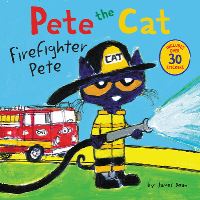 Book Cover for Pete the Cat: Firefighter Pete by James Dean, Kimberly Dean