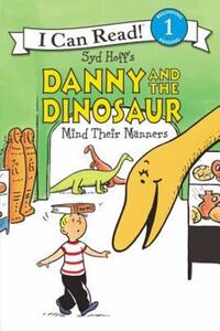 Book Cover for Danny and the Dinosaur Mind Their Manners by Syd Hoff