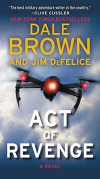 Book Cover for Act of Revenge by Dale Brown, Jim DeFelice