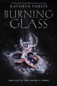 Book Cover for Burning Glass by Kathryn Purdie