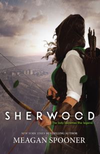 Book Cover for Sherwood by Meagan Spooner
