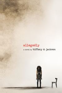 Book Cover for Allegedly by Tiffany D Jackson