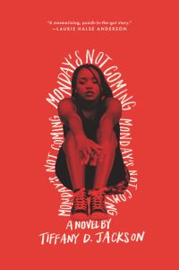 Book Cover for Monday's Not Coming by Tiffany D Jackson