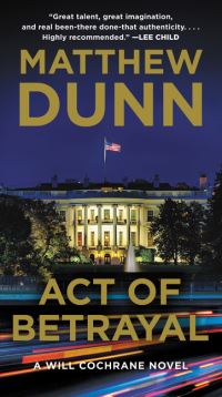 Book Cover for Act of Betrayal by Matthew Dunn