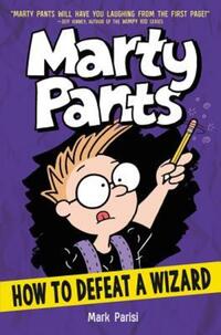 Book Cover for How to Defeat a Wizard by Mark Parisi