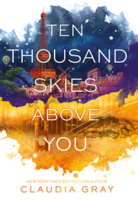 Book Cover for Ten Thousand Skies Above You by Claudia Gray