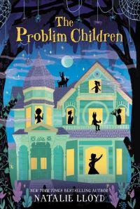 Book Cover for The Problim Children by Natalie Lloyd
