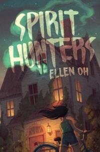 Book Cover for Spirit Hunters by Ellen Oh