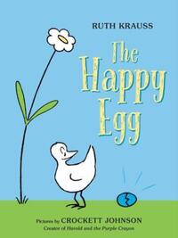 Book Cover for The Happy Egg by Ruth Krauss