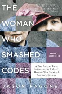 Book Cover for The Woman Who Smashed Codes by Jason Fagone