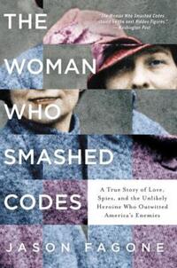 Book Cover for The Woman Who Smashed Codes by Jason Fagone