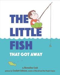 Book Cover for The Little Fish That Got Away by Bernadine Cook