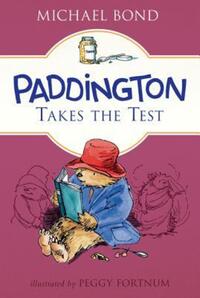 Book Cover for Paddington Takes the Test by Michael Bond
