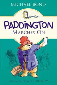Book Cover for Paddington Marches On by Michael Bond