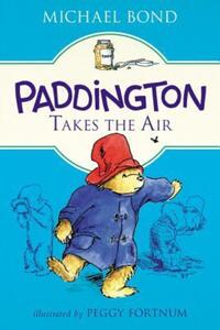 Book Cover for Paddington Takes the Air by Michael Bond
