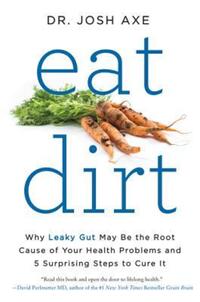 Book Cover for Eat Dirt by Dr Josh Axe