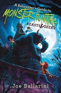 Book Cover for Beasts & Geeks by Joe Ballarini