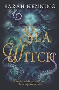 Book Cover for Sea Witch by Sarah Henning