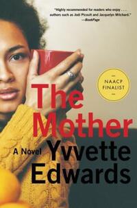 Book Cover for The Mother by Yvvette Edwards
