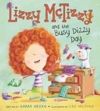 Book Cover for Lizzy McTizzy and the Busy Dizzy Day by Sarah Weeks