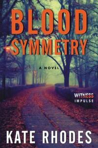 Book Cover for Blood Symmetry by Kate Rhodes