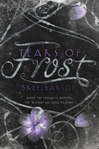 Book Cover for Tears of Frost by Bree Barton