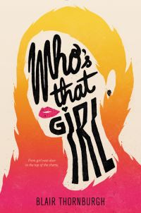 Book Cover for Who's That Girl by Blair Thornburgh