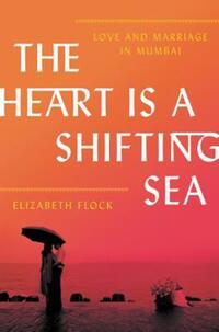 Book Cover for The Heart Is a Shifting Sea by Elizabeth Flock