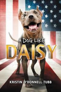 Book Cover for A Dog Like Daisy by Kristin ODonnell Tubb