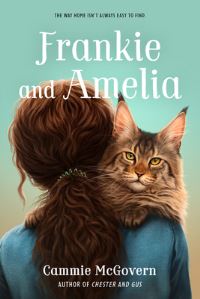 Book Cover for Frankie and Amelia by Cammie McGovern