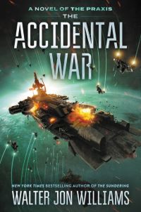 Book Cover for The Accidental War by Walter Jon Williams