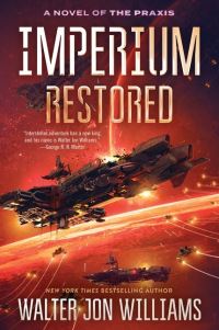 Book Cover for Imperium Restored by Walter Jon Williams