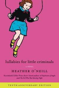Book Cover for Lullabies for Little Criminals by Rebecca Chace