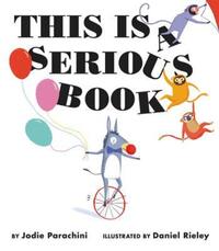 Book Cover for This Is a Serious Book by Jodie Parachini