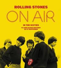 Book Cover for Rolling Stones on Air in the Sixties by Brad S Gregory