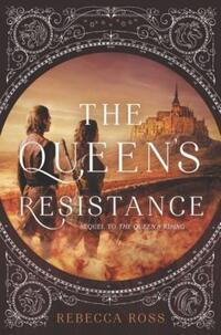 Book Cover for The Queen's Resistance by Rebecca Ross