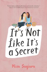Book Cover for It's Not Like It's a Secret by Misa Sugiura
