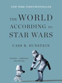 Book Cover for The World According to Star Wars by Cass R Sunstein
