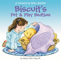 Book Cover for Biscuit's Pet & Play Bedtime by Alyssa Satin Capucilli
