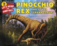 Book Cover for Pinocchio Rex and Other Tyrannosaurs by Melissa Stewart, Stephen Brusatte