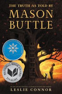 Book Cover for The Truth as Told by Mason Buttle by Leslie Connor