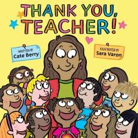 Book Cover for Thank You, Teacher! by Cate Berry