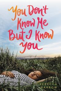 Book Cover for You Don't Know Me but I Know You by Rebecca Barrow