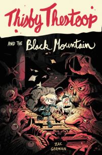 Book Cover for Thisby Thestoop and the Black Mountain by Zac Gorman