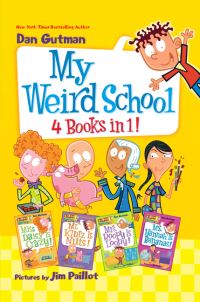 Book Cover for My Weird School 4 Books in 1! by Dan Gutman, Dan Gutman