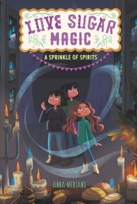 Book Cover for Love Sugar Magic by Anna Meriano