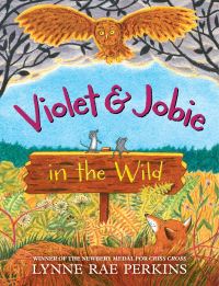 Book Cover for Violet and Jobie in the Wild by Lynne Rae Perkins