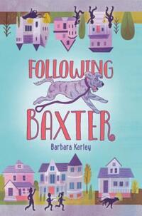Book Cover for Following Baxter by Barbara Kerley