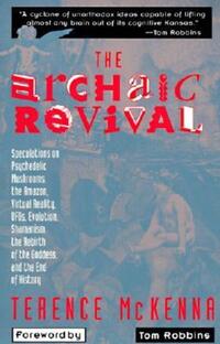 Book Cover for The Archaic Revival by Terence K McKenna